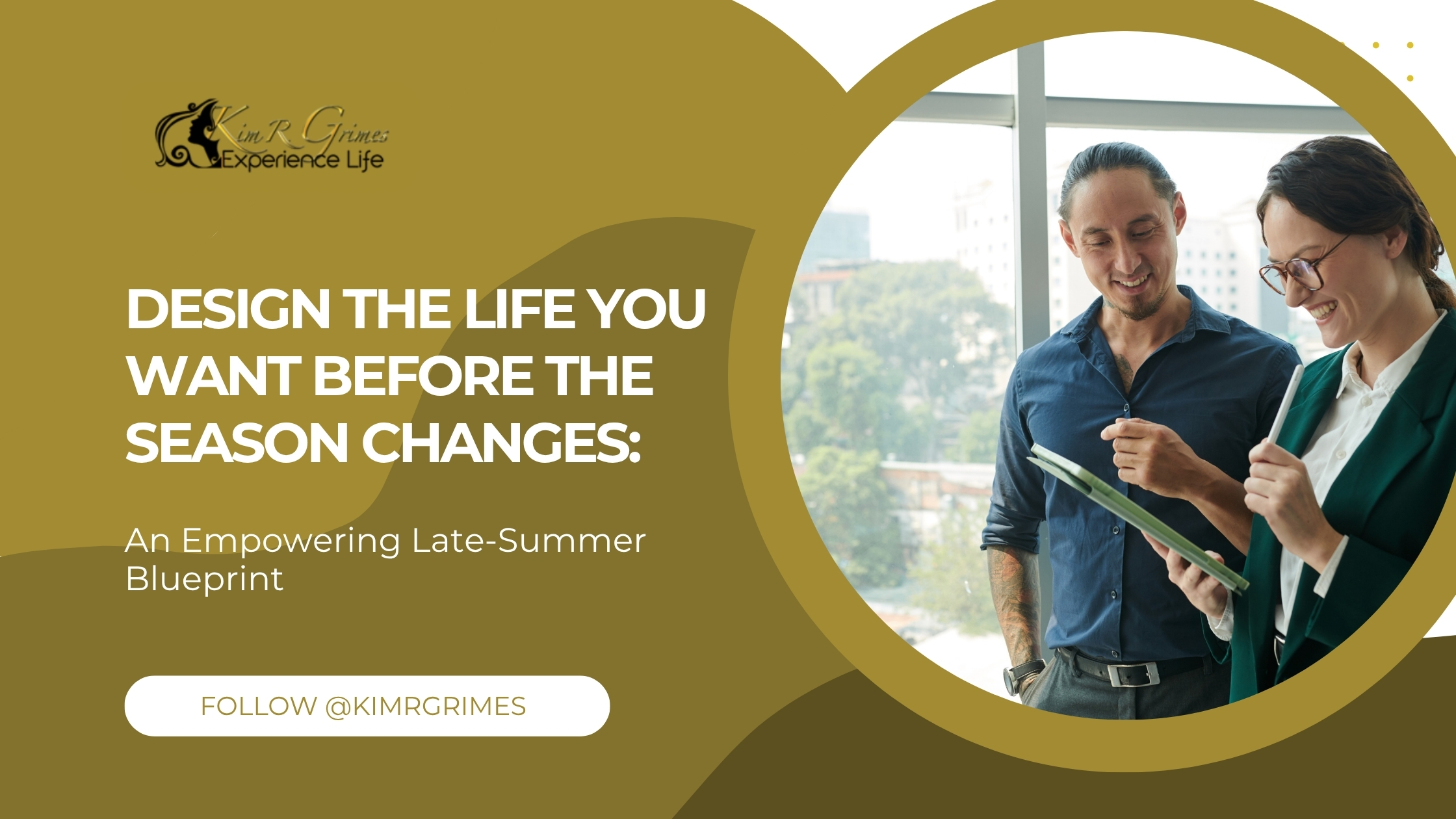 design the life you want